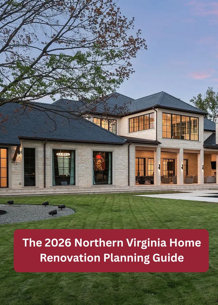 The 2026 Northern Virginia Home Renovation Planning Guide