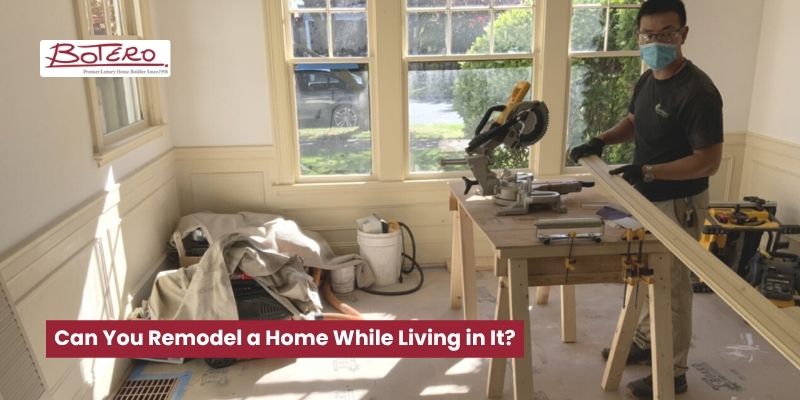 Can You Remodel a Home While Living in It